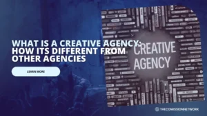 WHAT IS A CREATIVE AGENCY How ITS DIFFERENT FROM OTHER AGENCIES - THECOMISSION SYSTEM Toledo Ohio